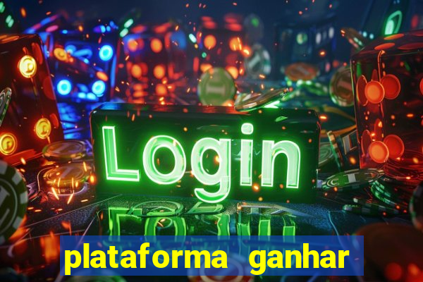 plataforma ganhar dinheiro jogando